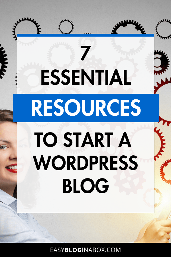 7 Essential Tools and Resources to Start a WordPress Blog