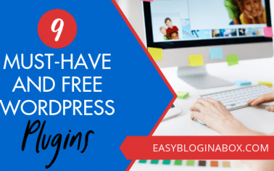 9 Must Have (and Free) WordPress Plugins for New Bloggers & Business Owners