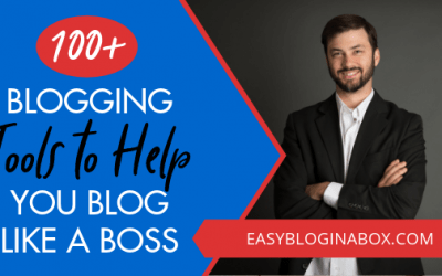 100+ Blogging Tools to Help You Blog Like a Boss in 2023