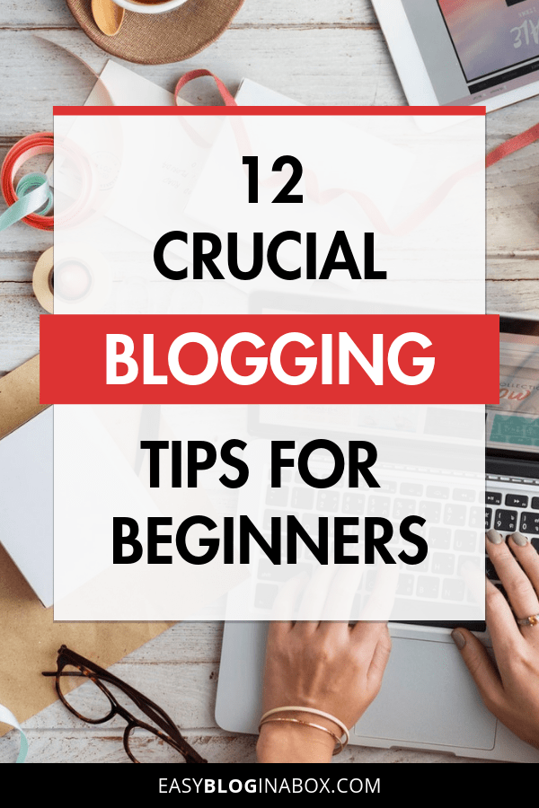 Crucial Blogging Tips for Beginners-1