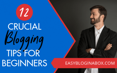 12 Crucial Blogging Tips for Beginners