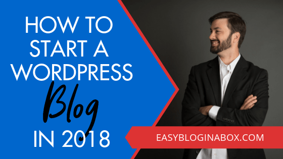 How to Start a Blog on WordPress in 2018